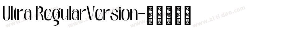 Ultra RegularVersion字体转换